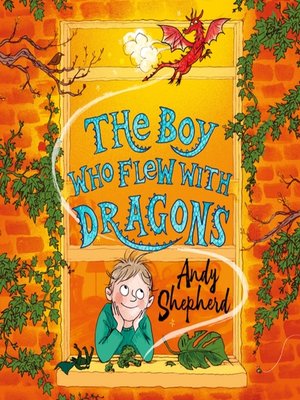 cover image of The Boy Who Flew with Dragons (The Boy Who Grew Dragons 3)